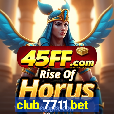club 7711 bet